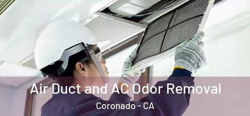  Air Duct and AC Odor Removal Coronado - CA