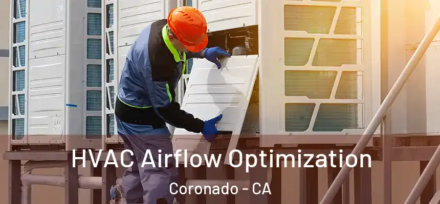  HVAC Airflow Optimization Coronado - CA