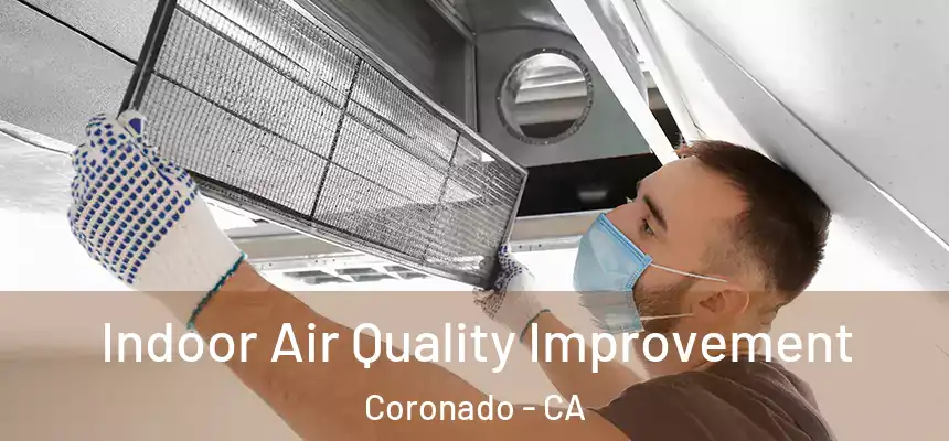  Indoor Air Quality Improvement Coronado - CA