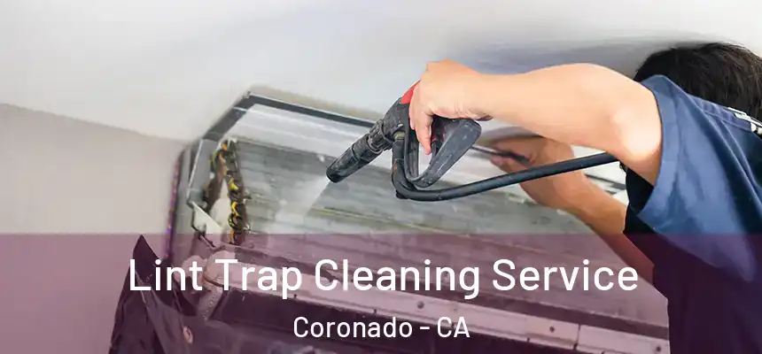  Lint Trap Cleaning Service Coronado - CA